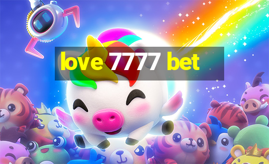 love 7777 bet