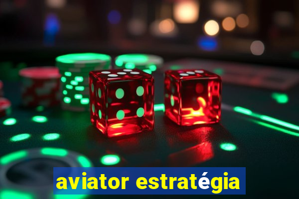 aviator estratégia