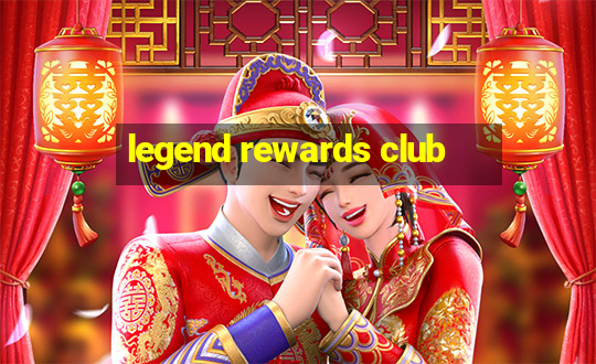 legend rewards club