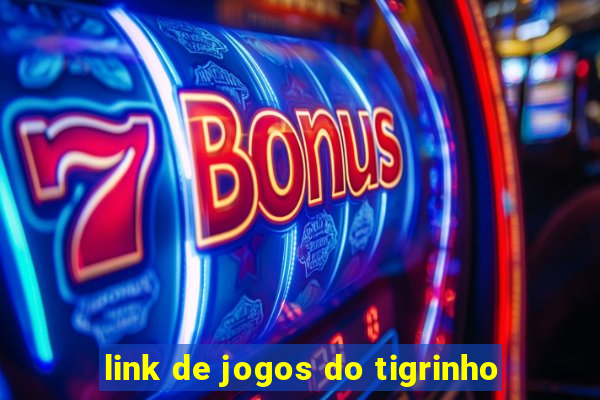 link de jogos do tigrinho