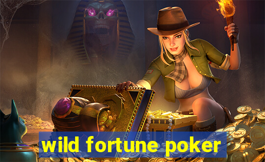 wild fortune poker