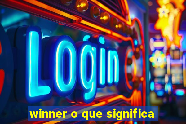 winner o que significa