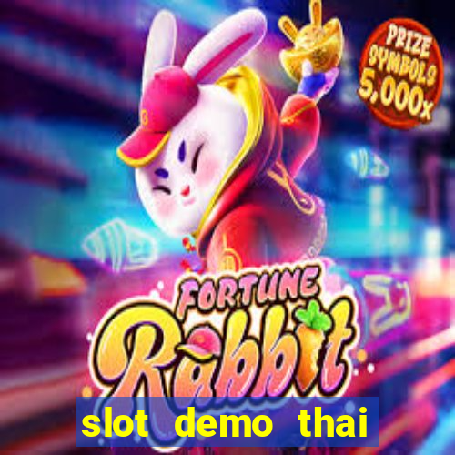 slot demo thai river wonders