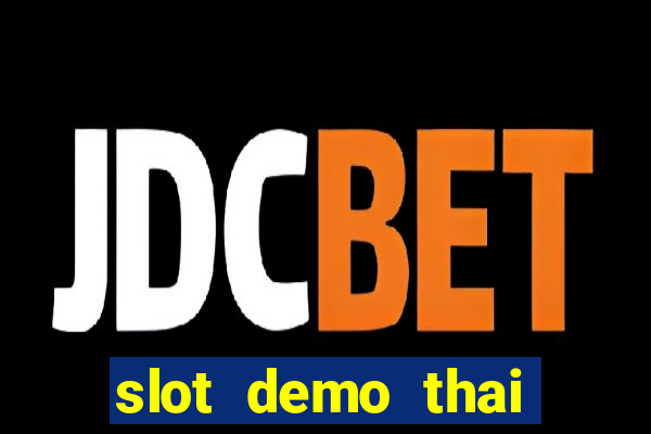 slot demo thai river wonders