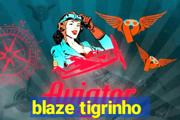 blaze tigrinho