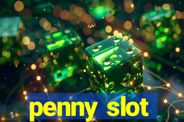 penny slot