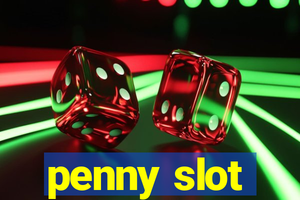 penny slot