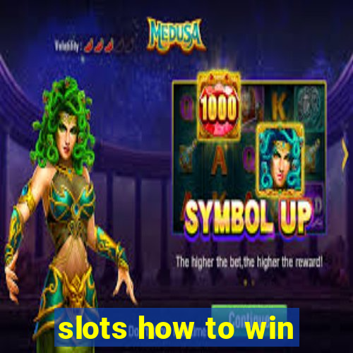 slots how to win