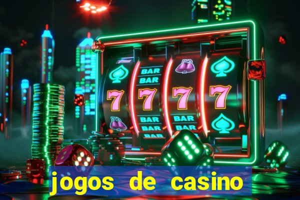 jogos de casino com bonus