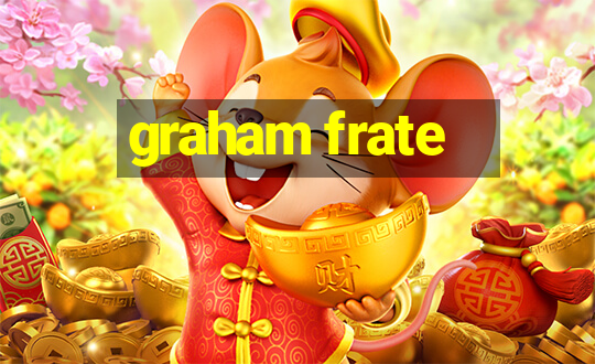 graham frate