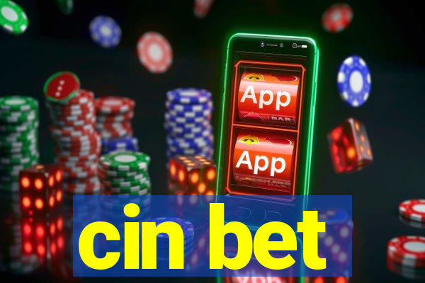 cin bet