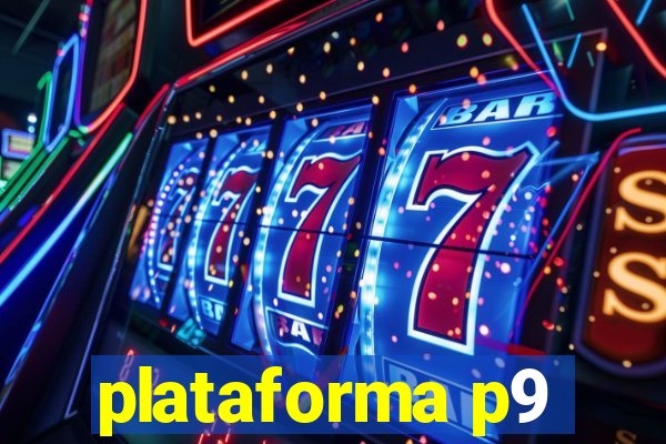 plataforma p9