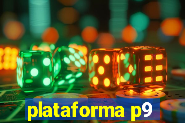 plataforma p9