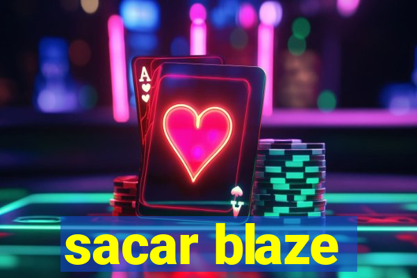 sacar blaze