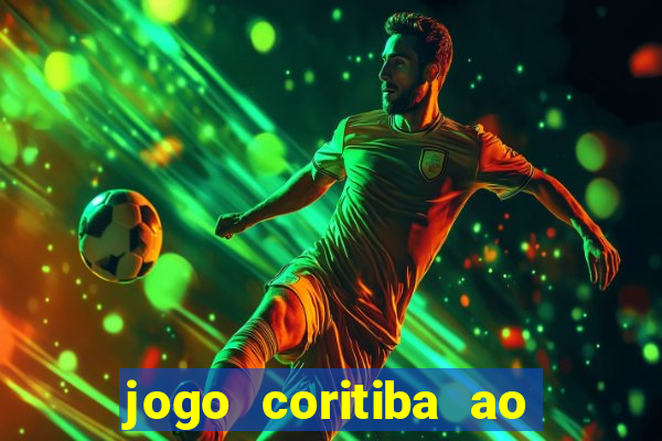 jogo coritiba ao vivo hoje