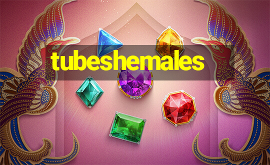 tubeshemales