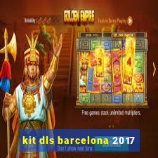 kit dls barcelona 2017