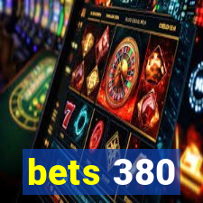 bets 380