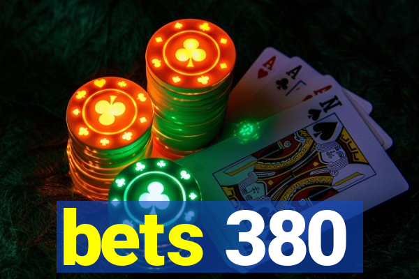 bets 380