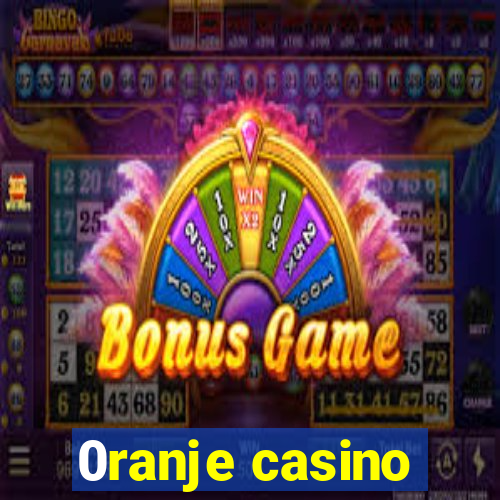 0ranje casino