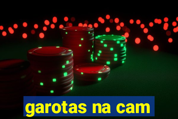 garotas na cam