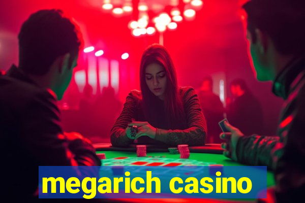 megarich casino