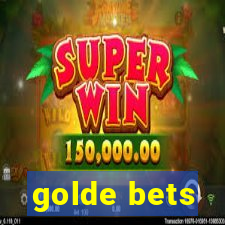 golde bets