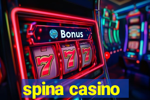 spina casino