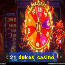 21 dukes casino 100 free spins