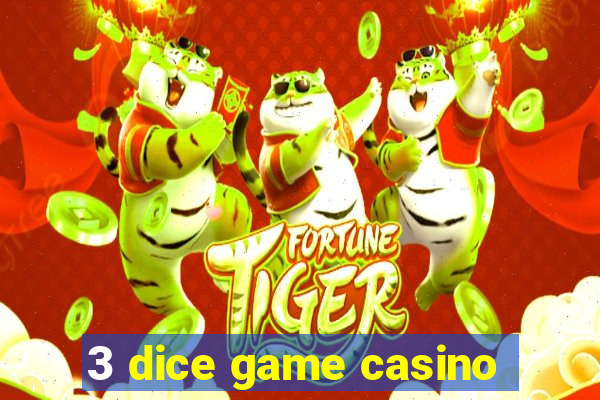 3 dice game casino