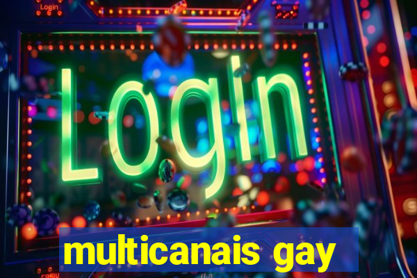 multicanais gay