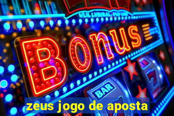 zeus jogo de aposta