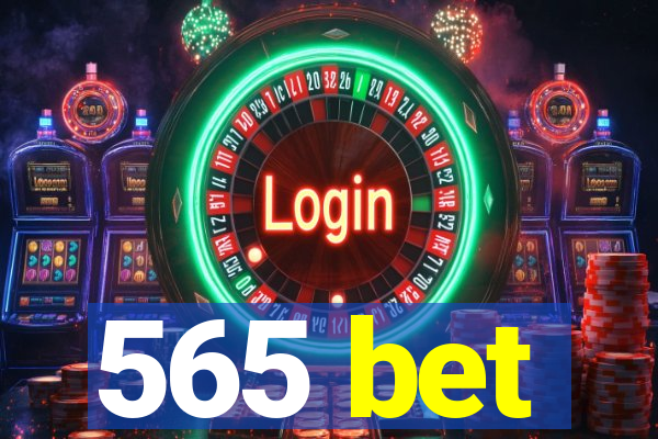 565 bet