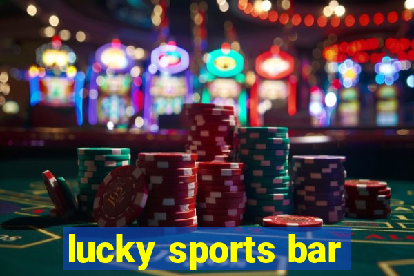 lucky sports bar