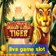 live game slot