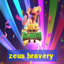 zeus bravery