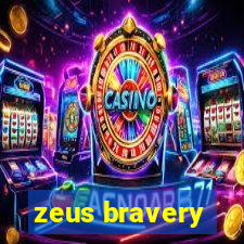 zeus bravery