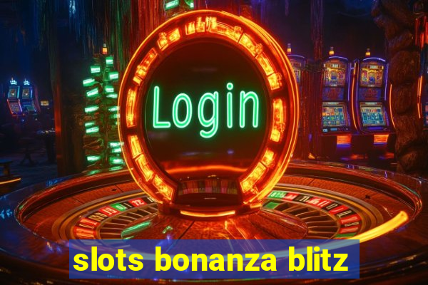 slots bonanza blitz