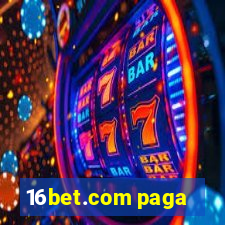 16bet.com paga