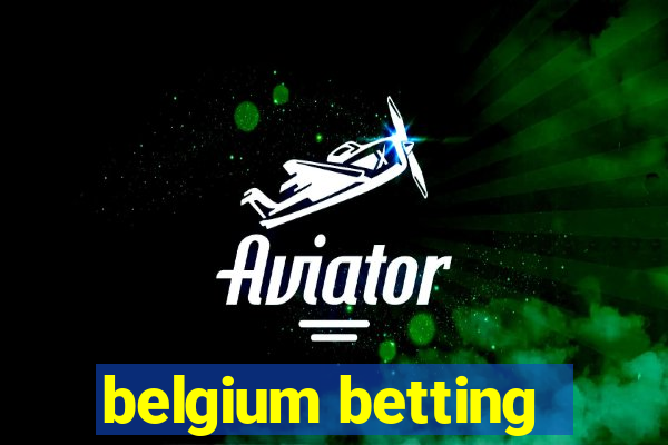 belgium betting