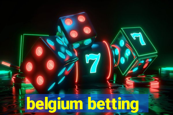 belgium betting