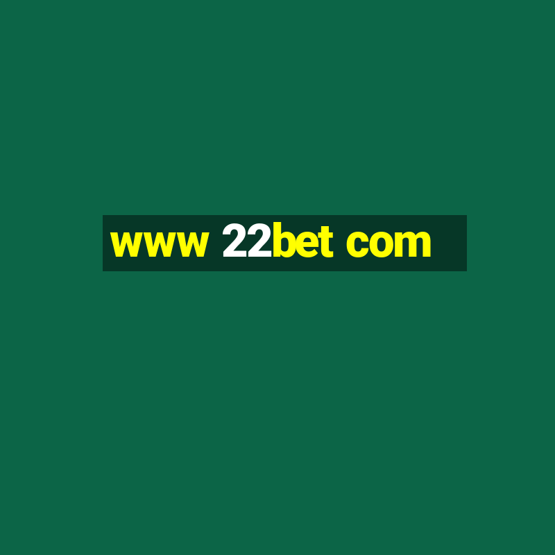 www 22bet com