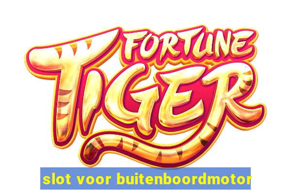 slot voor buitenboordmotor