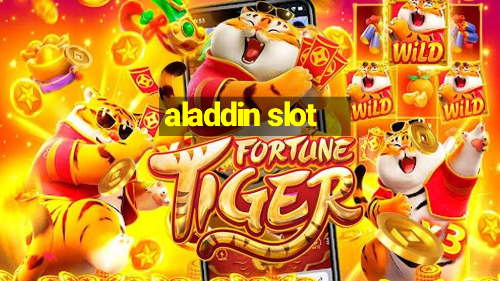 aladdin slot