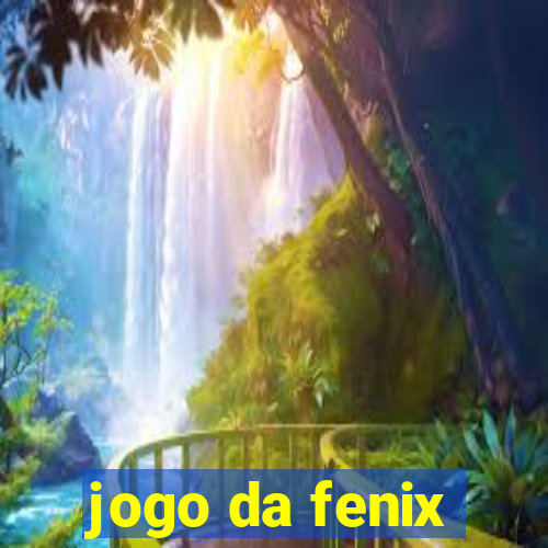 jogo da fenix