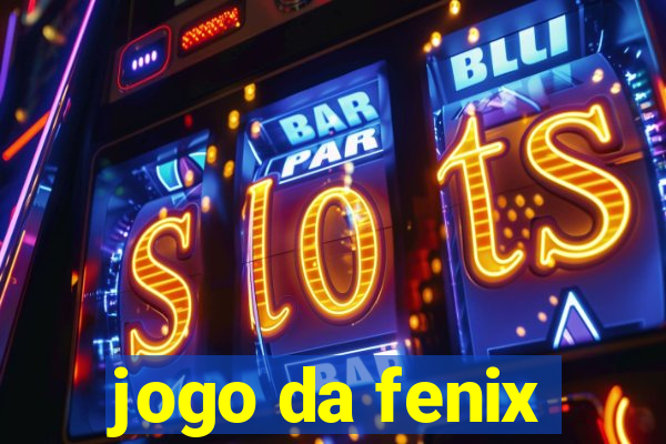 jogo da fenix