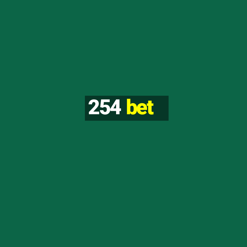 254 bet