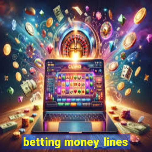 betting money lines