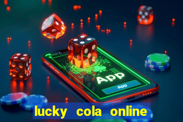 lucky cola online casino mega ball