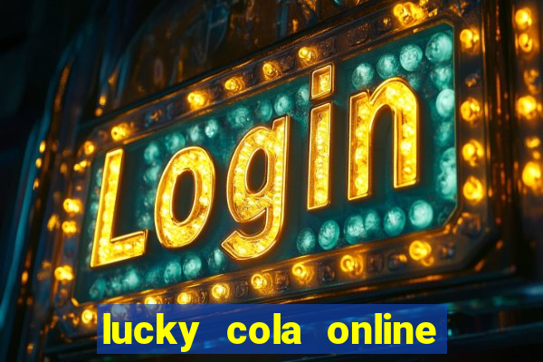 lucky cola online casino mega ball